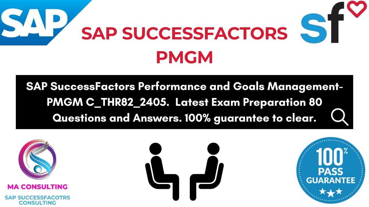 SAP SuccessFactors PMGM THR82_2405 Latest Exam Preparation and Practice Questions and Answers 2025