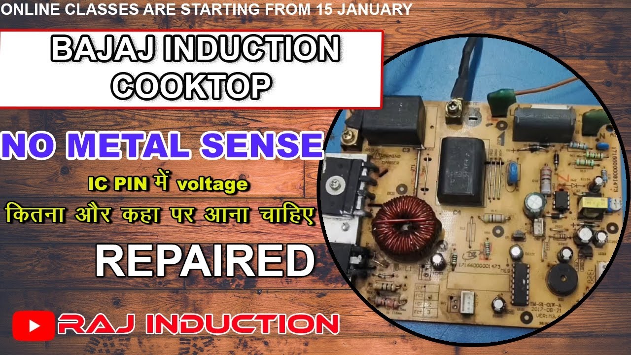 Bajaj Induction No metal sense | IC pin में Voltage कितना और कहा पर आना चाहिए | Raj Induction