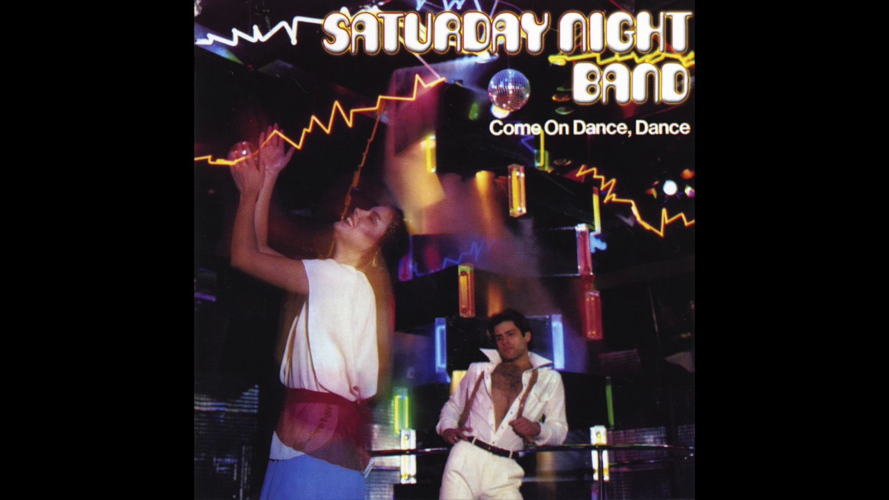 Saturday Night Band - Come On Dance, Dance (Radio Edit)