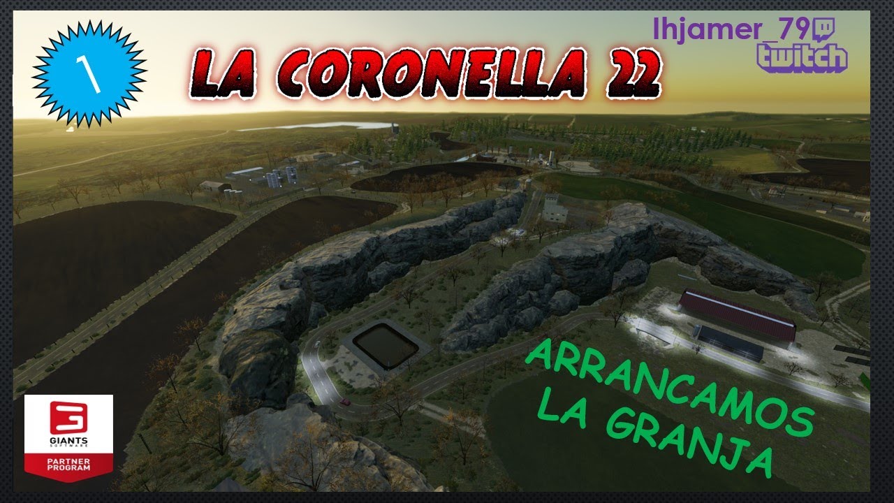 🍁La Coronella 22🍁-Temp.1 EP.1(El Inicio)-🎮Partida Multiplayer SUBS Y VIPS. 🎮#LACORONELLA22 #fs22