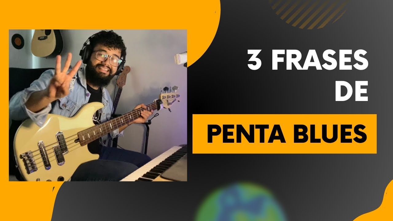 3 frases de Penta blues /frase no baixo/harmonia no baixo/ improvisação