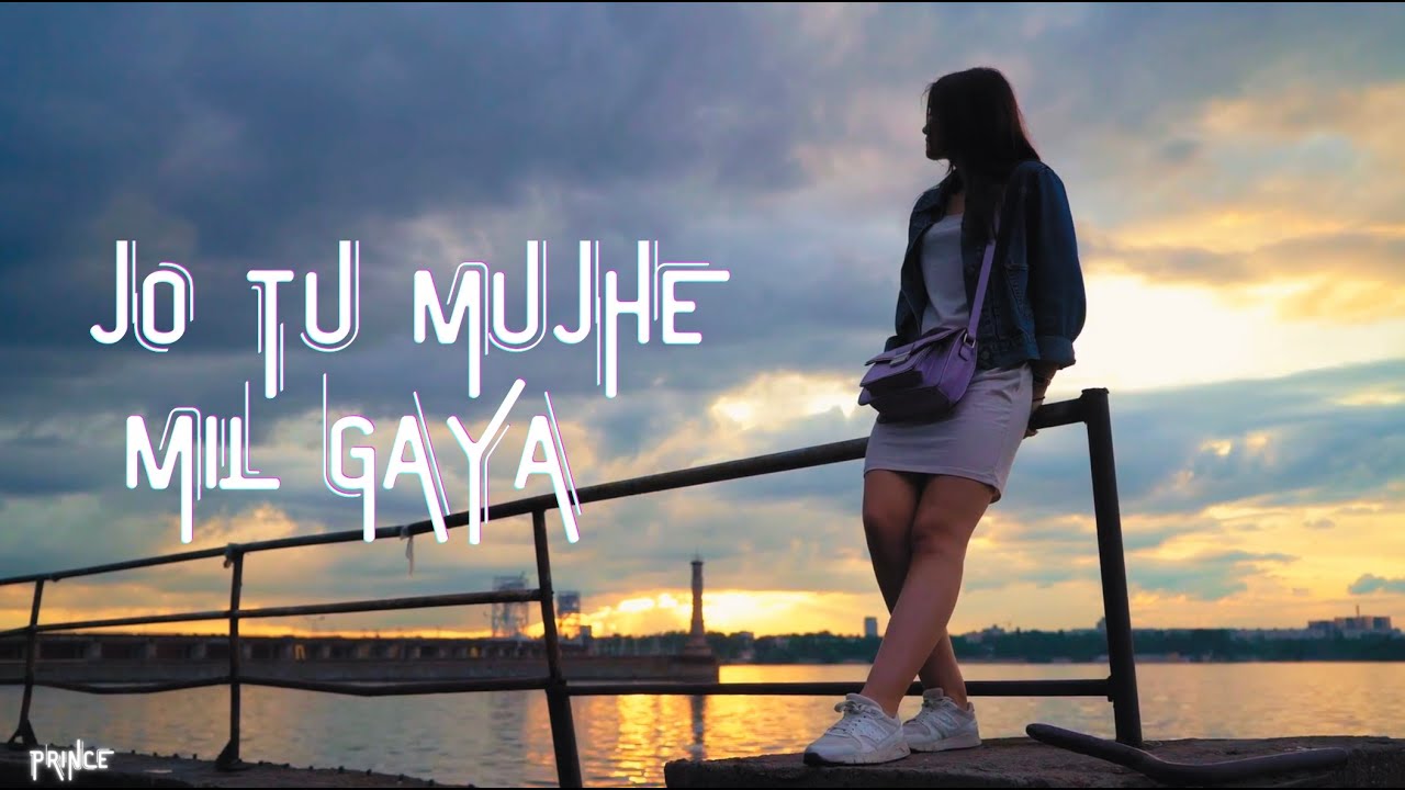 Prince Lamba -  Jo tu mujhe mil gaya