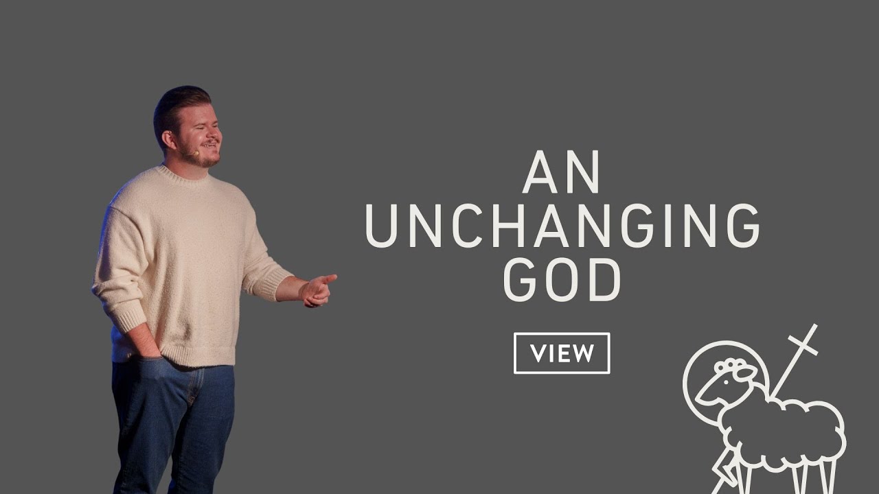 An Unchanging God | Pastor Tyler Renteria