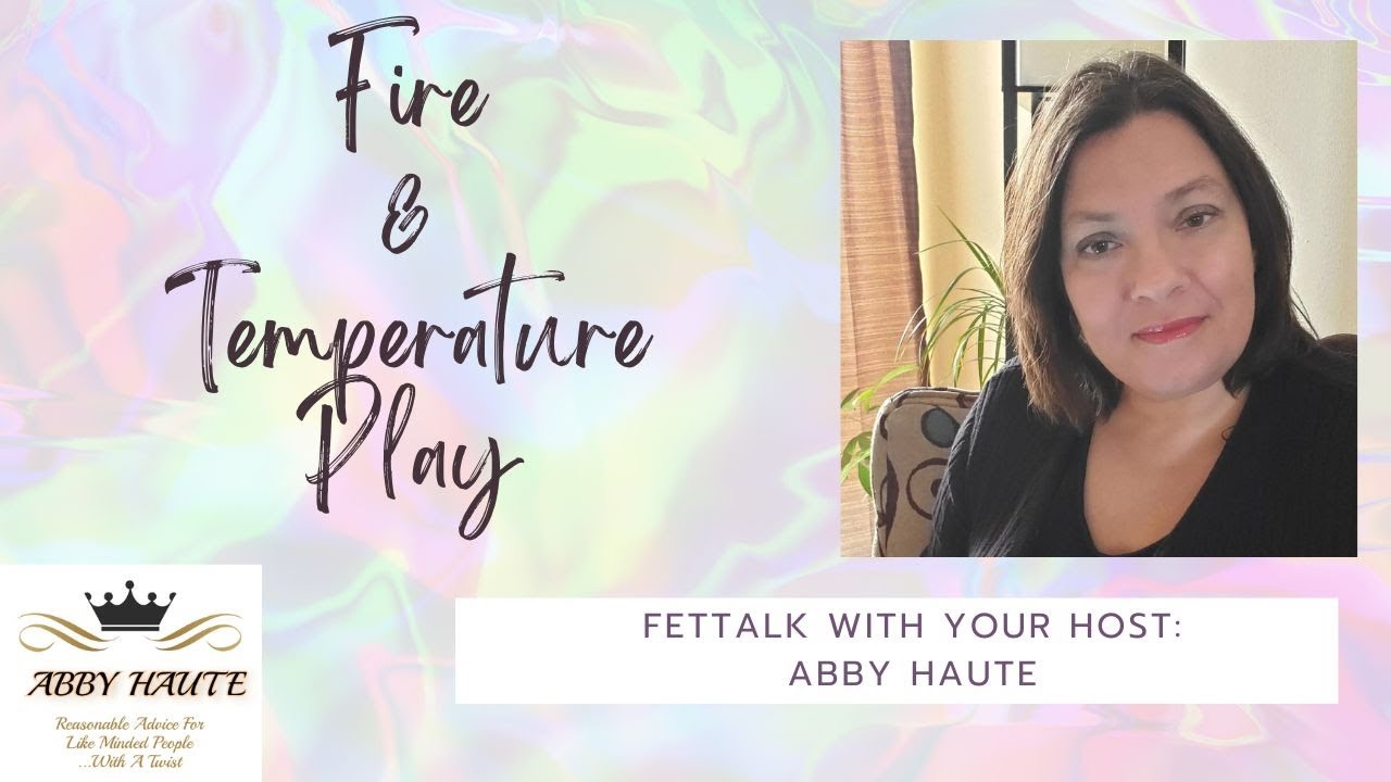 Fire & Temperature Play