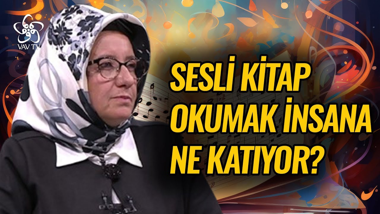 Fatma Barbarosoğlu | Sesli Kitap Okumak İnsana Ne Katıyor? - Vav TV