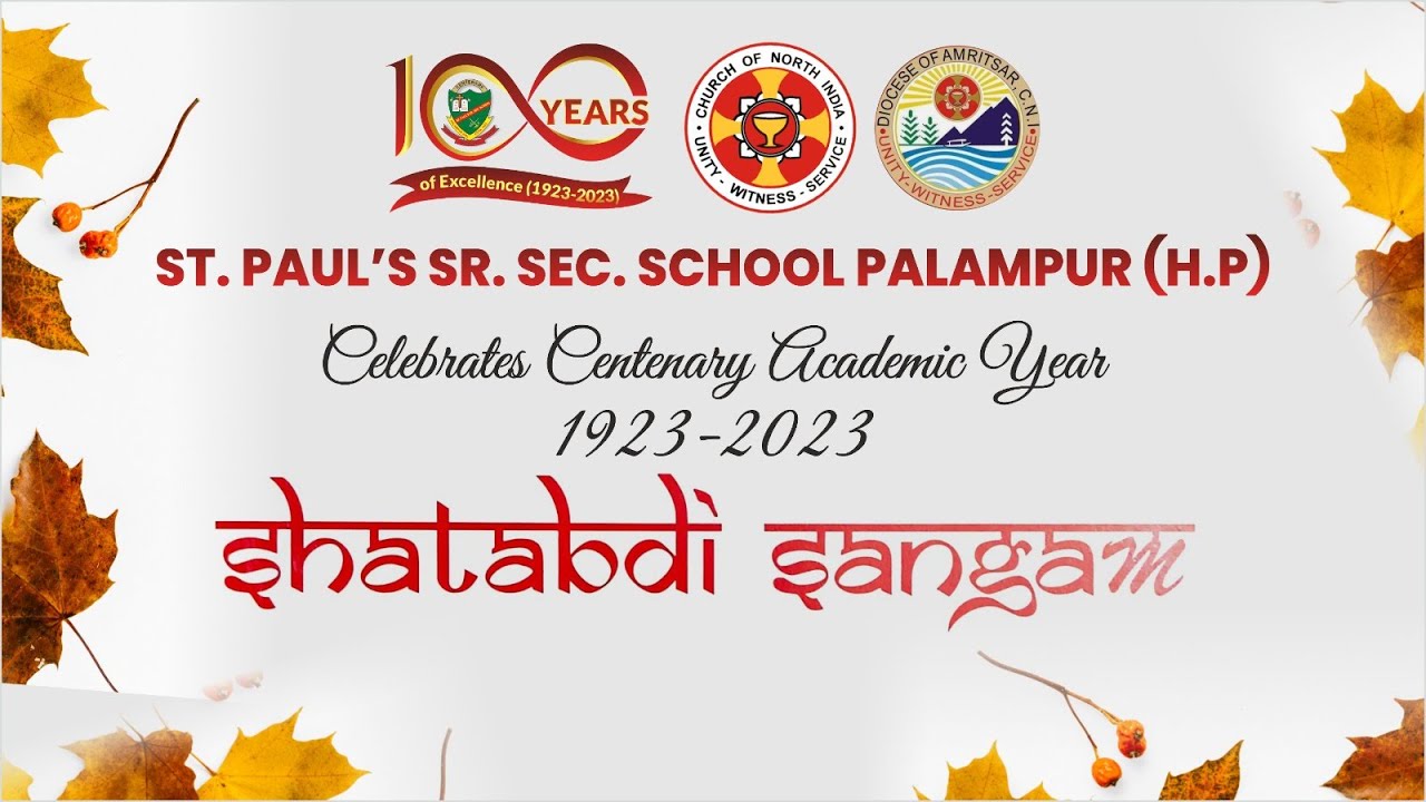 LIVE🔴: Shatabdi Sangam | 100th-Year Celebration of St. Paul's Sr. Sec. School Palampur (H.P.)