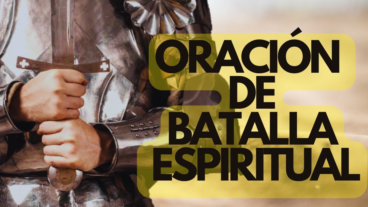 Oración de Revestimiento y de Batalla espiritual Efesios 6