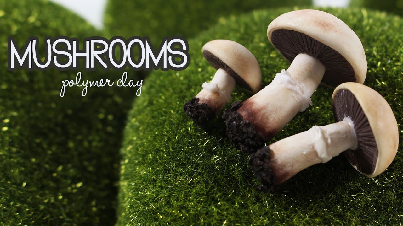 polymer clay Mushrooms TUTORIAL