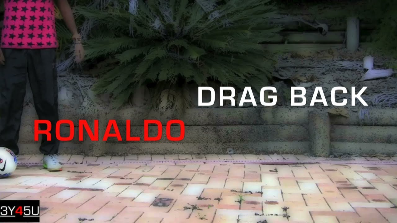 3Y45U Tutorials| Ronaldo Drag Back