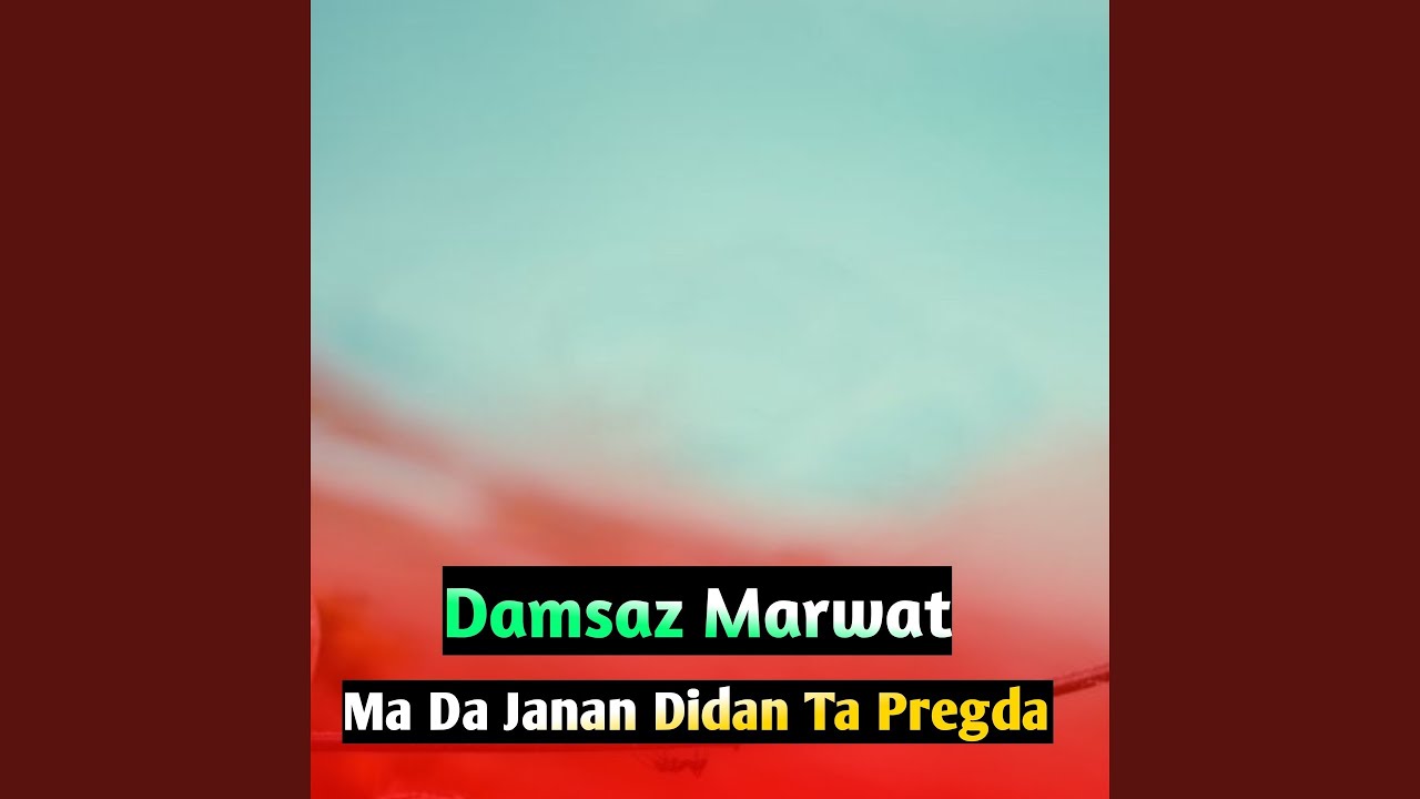 Ma Da Janan Didan Ta Pregda