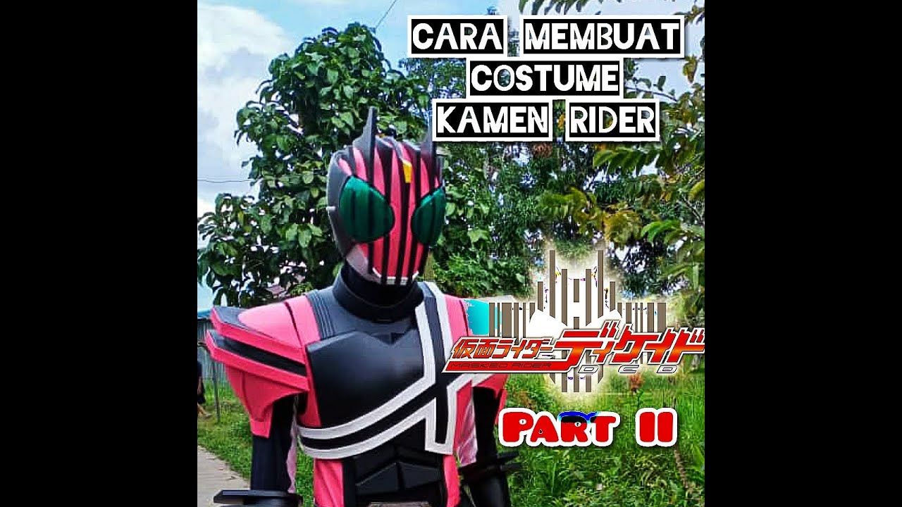 Cara Membuat Body Armor Kamen Rider Decade Part II, 仮面ライダーディケイド ボディアーマーの作り方