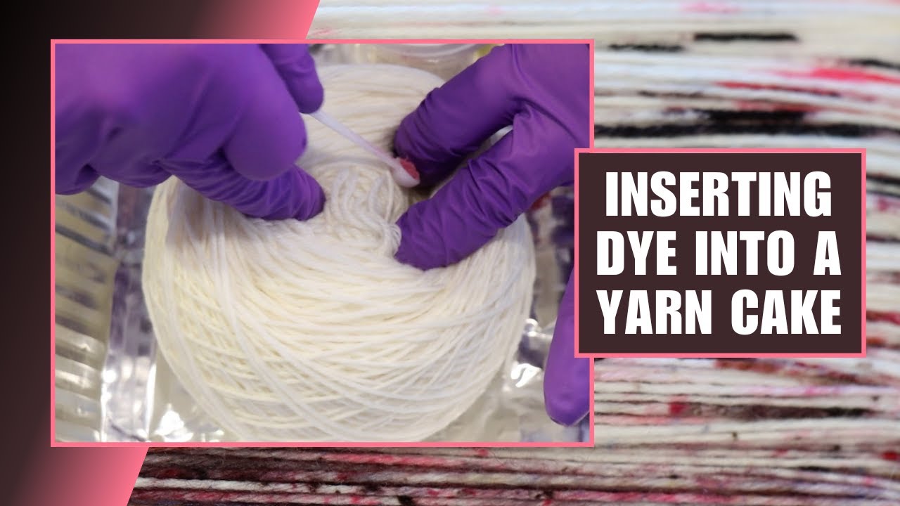 Dyepot Weekly #449 - Inserting Dry Dye Powder Into a Yarn Cake; Asymmetric Variegated Yarn