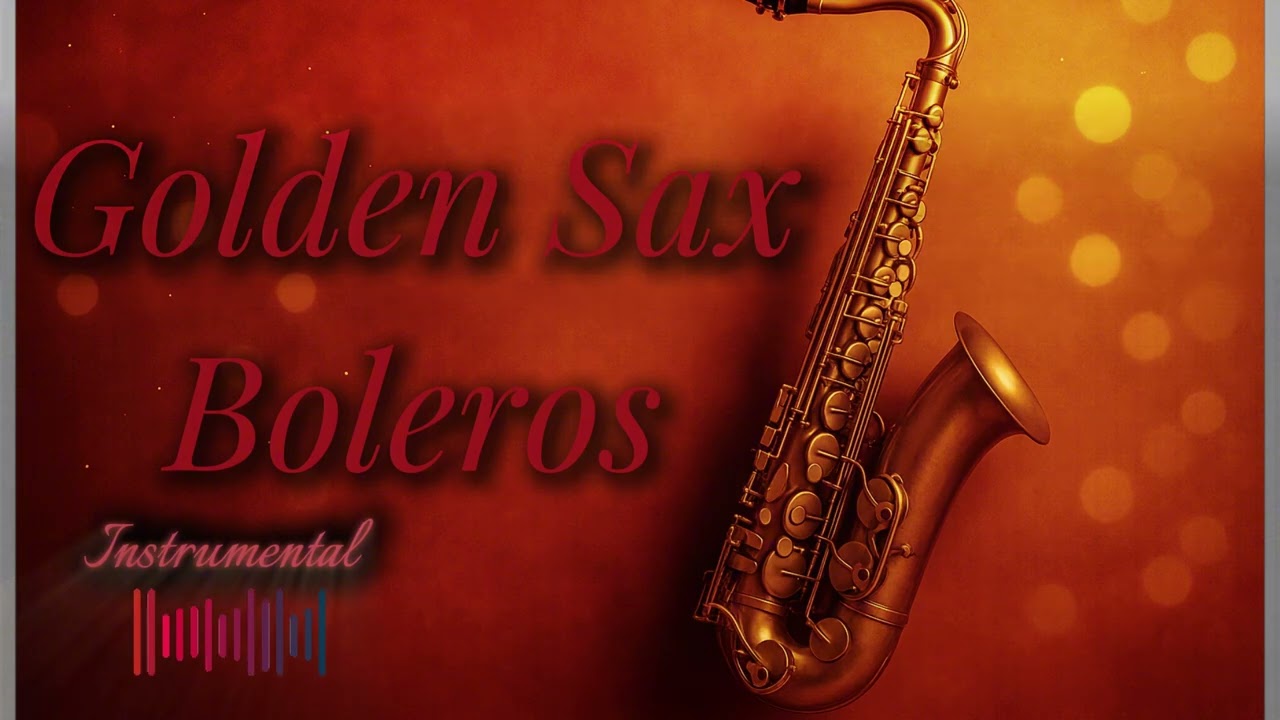 Golden Sax Boleros – Midnight Memories 🎷 Warm Romantic