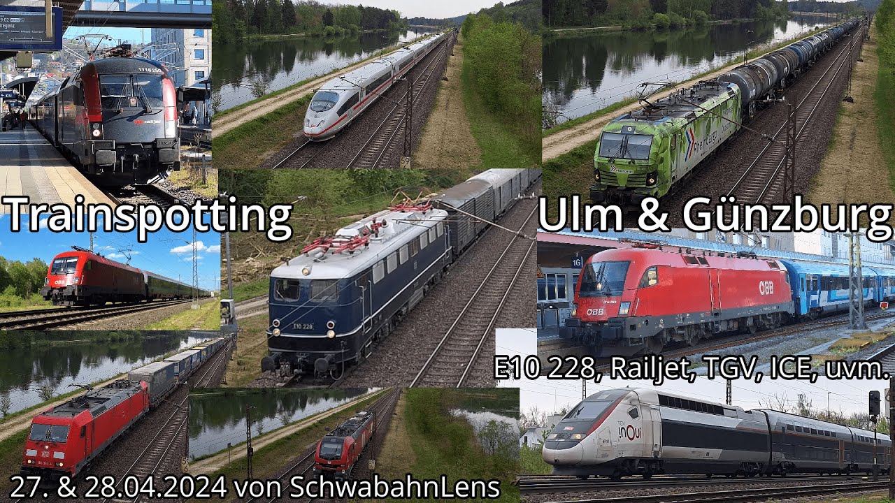 E10 228 mit Sonderzug, ICEs und vieles mehr || Trainspotting in Ulm und Günzburg am 27. & 28.04.2024