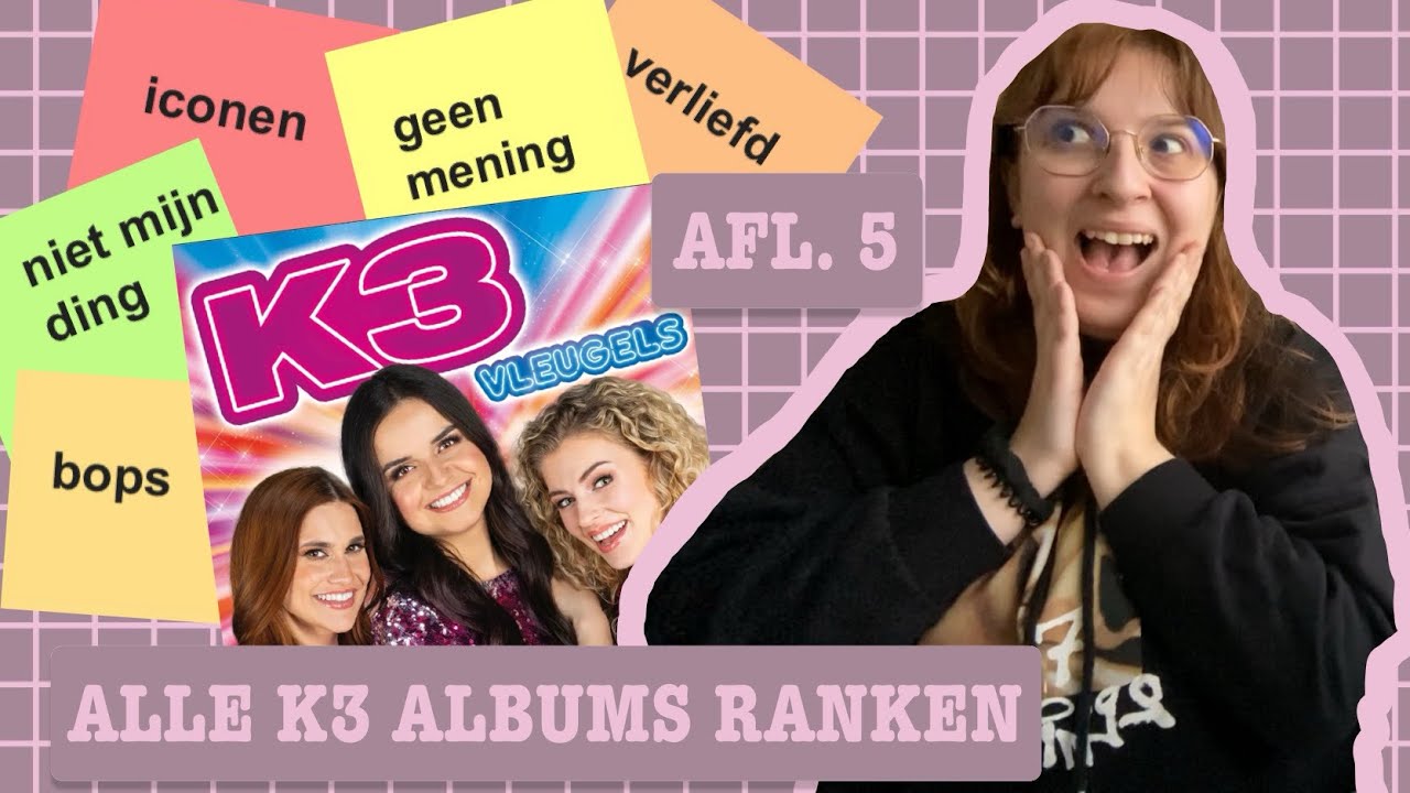 alle k3 albums ranken | aflevering 5 | vleugels