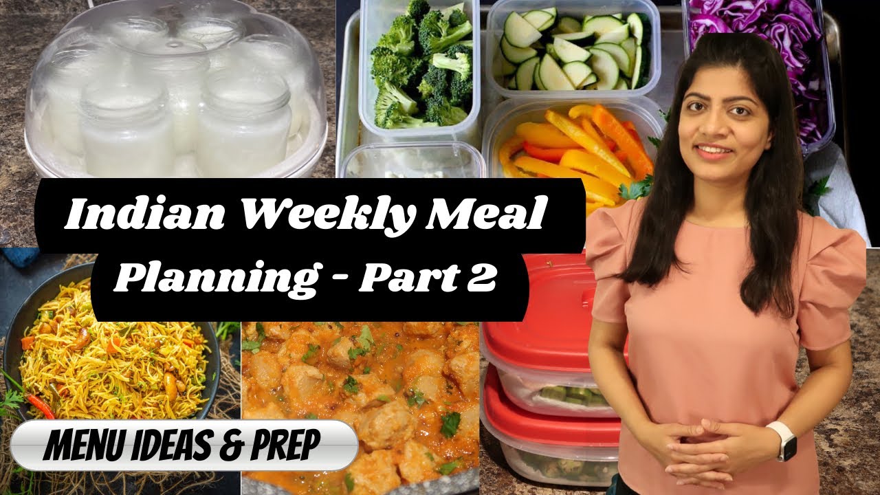 INDIAN MEAL PREP FOR THE WEEK || INDIAN VEGETARIAN WEEKLY MEAL PLANNING - INDIAN MOM KITCHEN HACKS