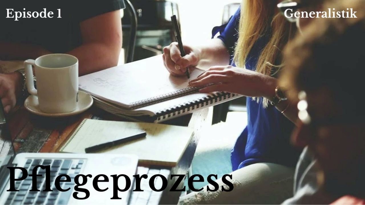 Pflegeprozess und Pflegeplanung, Generalistische Pflegeausbildung Podcast Episode 1