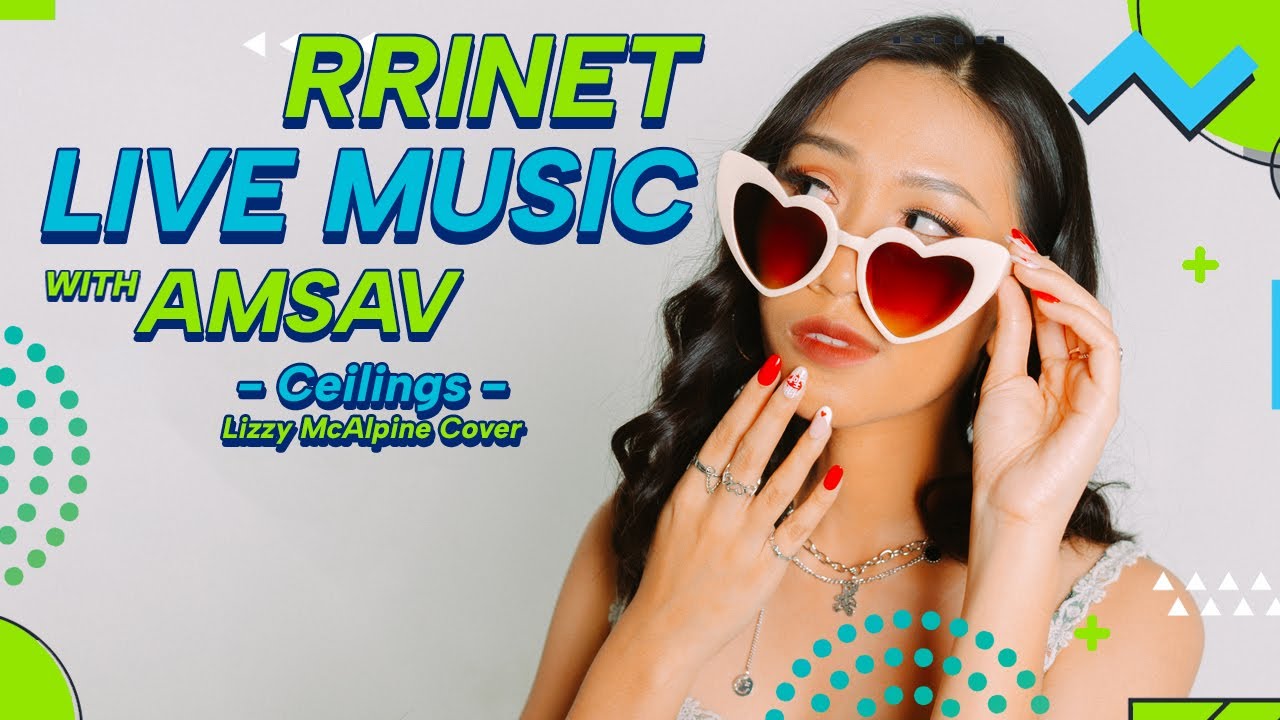 RRINET LIVE MUSIC WITH AMSAV | Ceilings (Lizzy McAlpine Cover)
