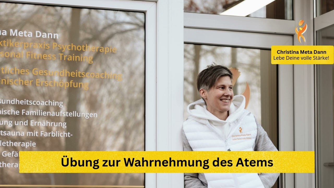 Übung zur Wahrnehmung des Atems - Meditation für Anfänger