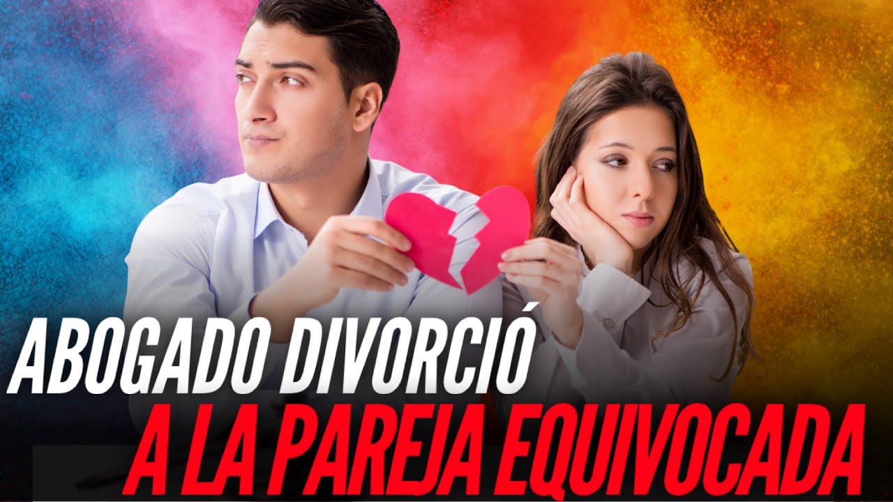 POR CULPA DE UN ABOGADO UNA PAREJA FUE DIVORCIADA 😢 