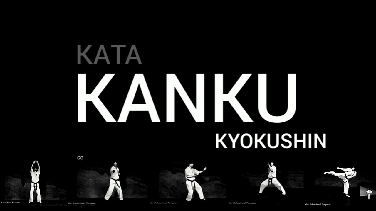 KYOKUSHIN KANKU KATA - EDUCATIONAL