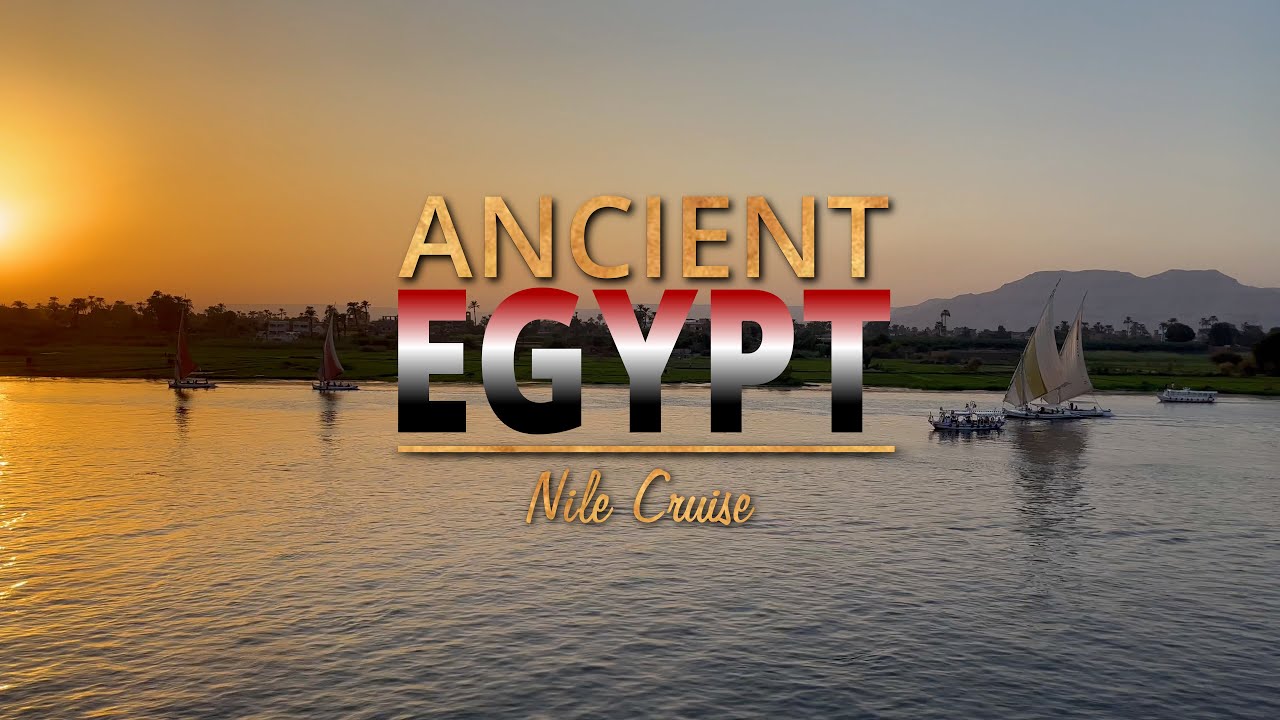 Ancient Egypt - Nile Cruise, Travel and Documentary Video 2/3