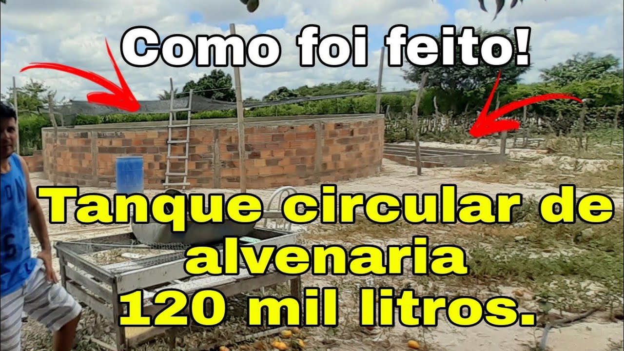 TANQUE CIRCULAR DE ALVENARIA PARA CRIAR TILÁPIAS, 120 mil litros, Como foi feito. #TANQUEDEALVENARIA