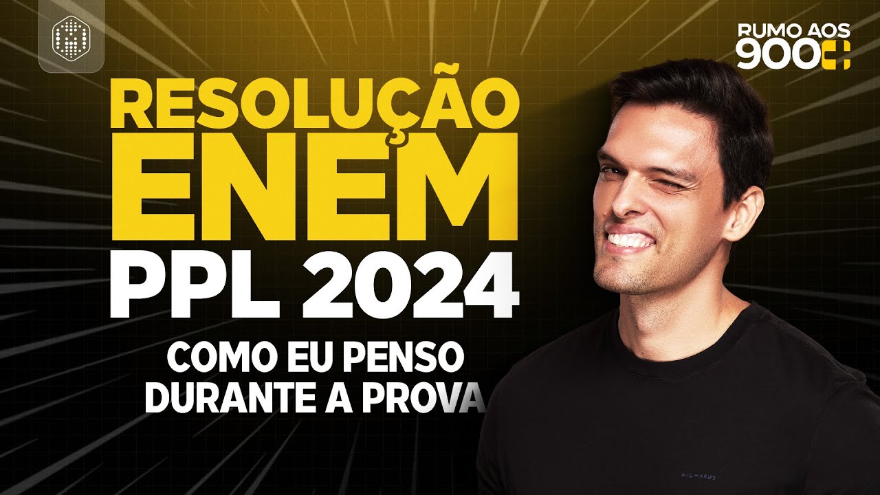 Resolução da Prova de Matemática do Enem PPL 2024 - Ao Vivo | Rumo aos 900+