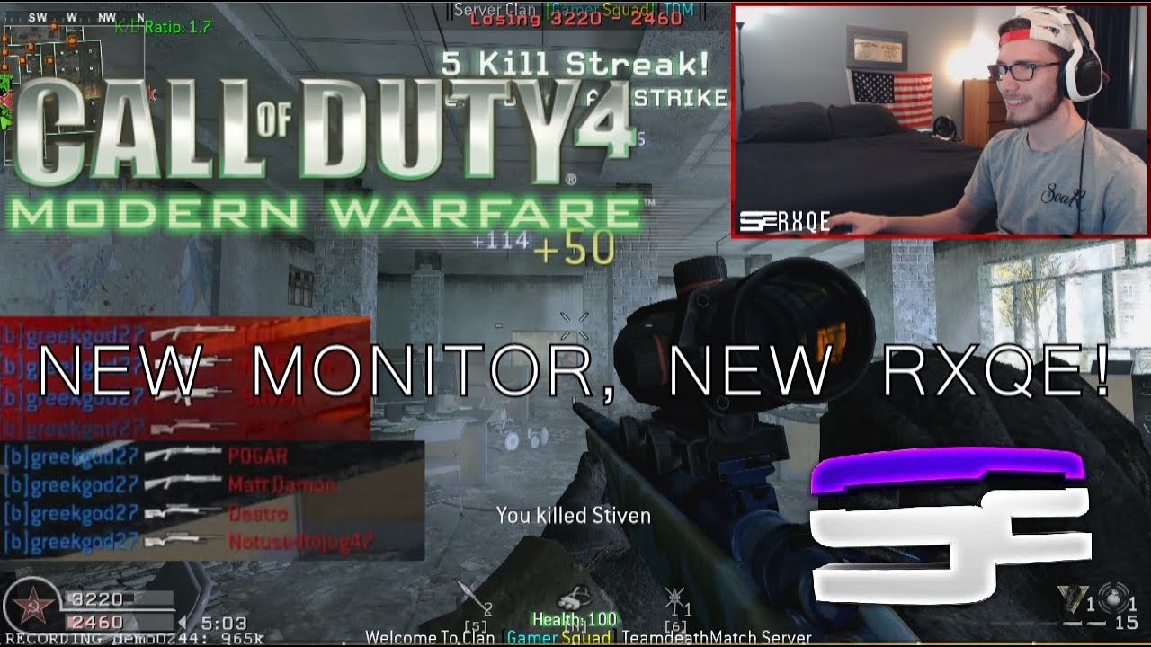 NEW MONITOR NEW RXQE! (CoD4 PC)