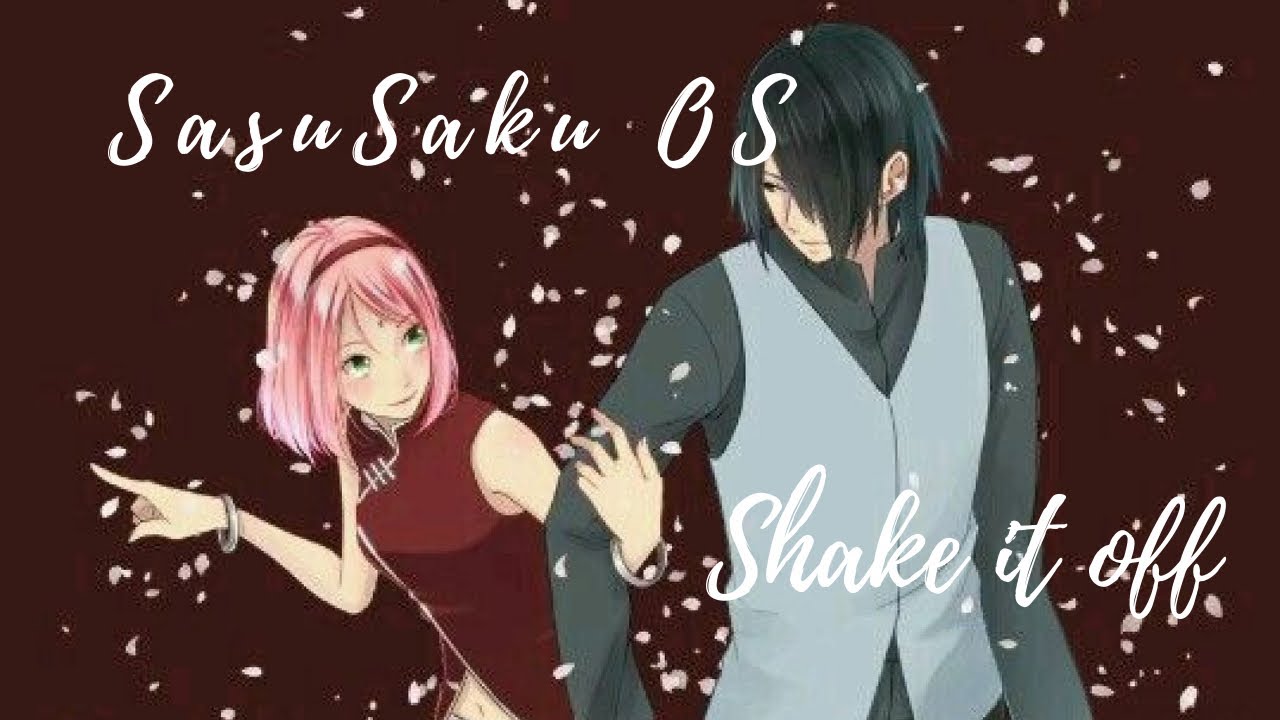 SasuSaku OS Shake it off Abospezial 1000 (Ger/Eng)