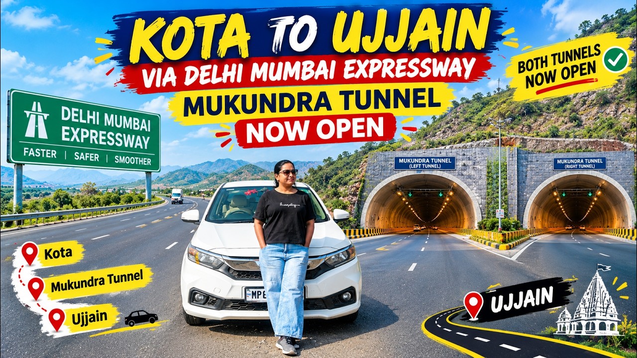 MUKUNDRA TUNNEL NOW OPEN! 🚗 | Kota to Ujjain via Delhi Mumbai Expressway | Latest Road Update