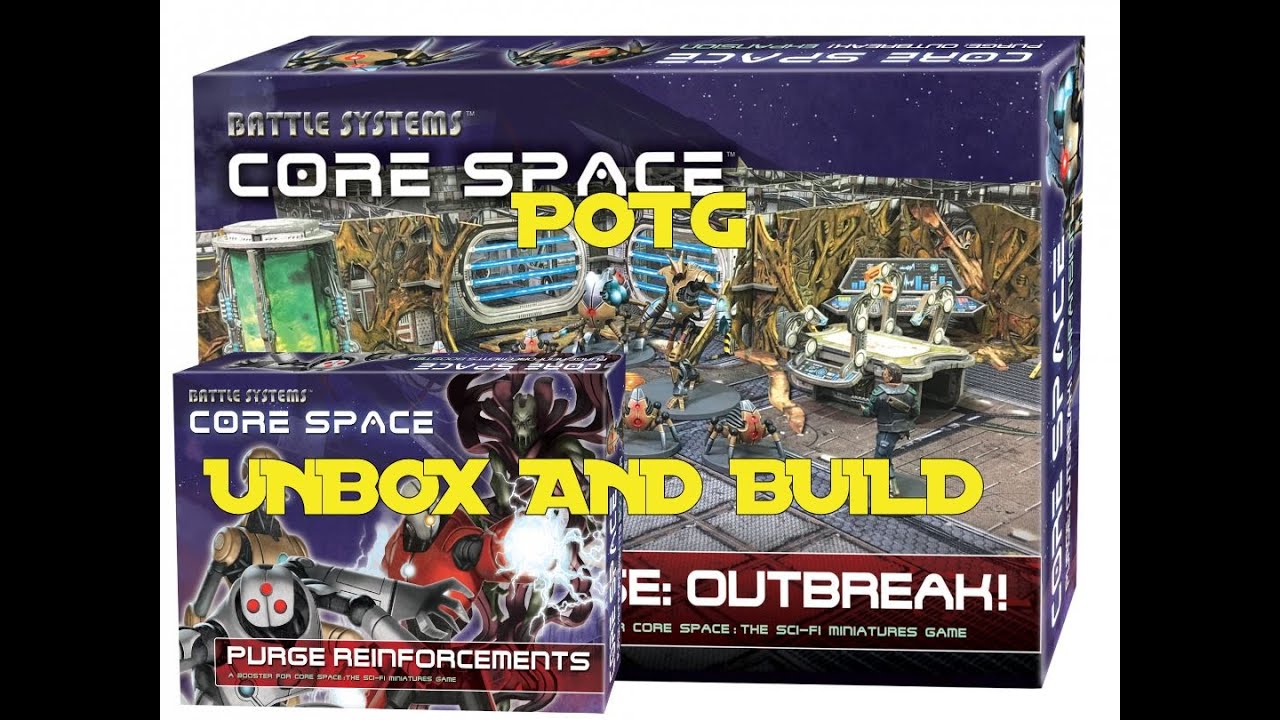 POTG UNBOXING CORE SPACE Purge Outbreak and Reinforcements