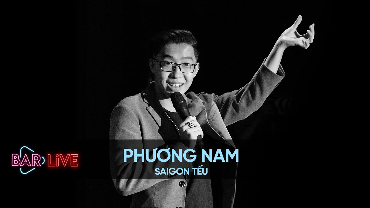Phương Nam Saigon Tếu - Làm Tình Làm Tội (Hài Độc Thoại) | BAR LIVE