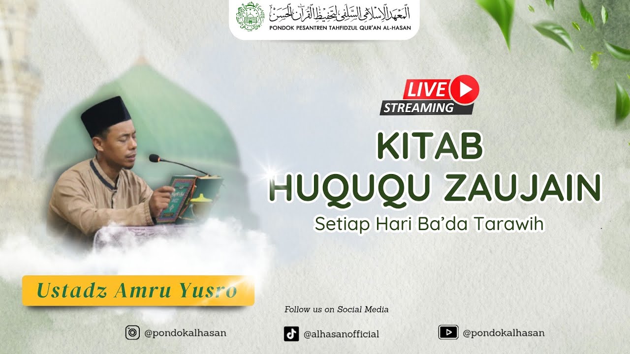 Kajian kilatan Ramadhan || Kitab Huququ Zaujain || Ust. Amru Yusro|| PPTQ AL-HASAN PONOROGO