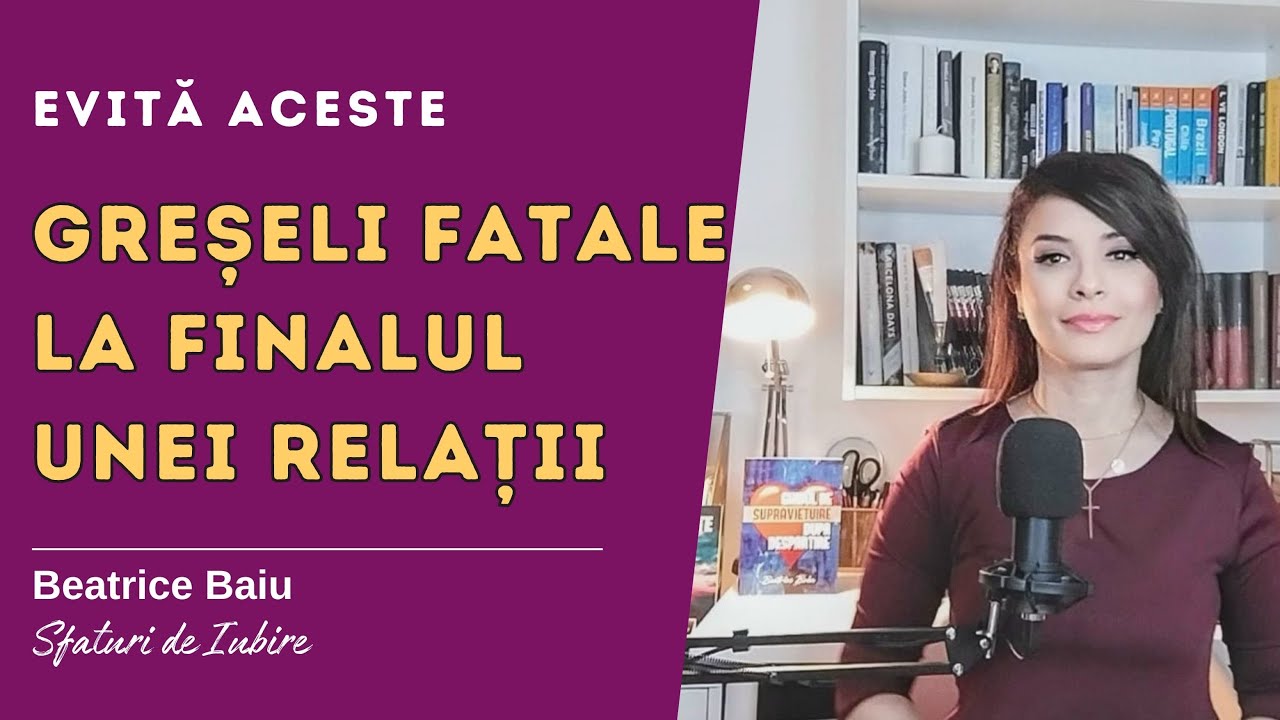 Greșeli fatale la finalul unei relații