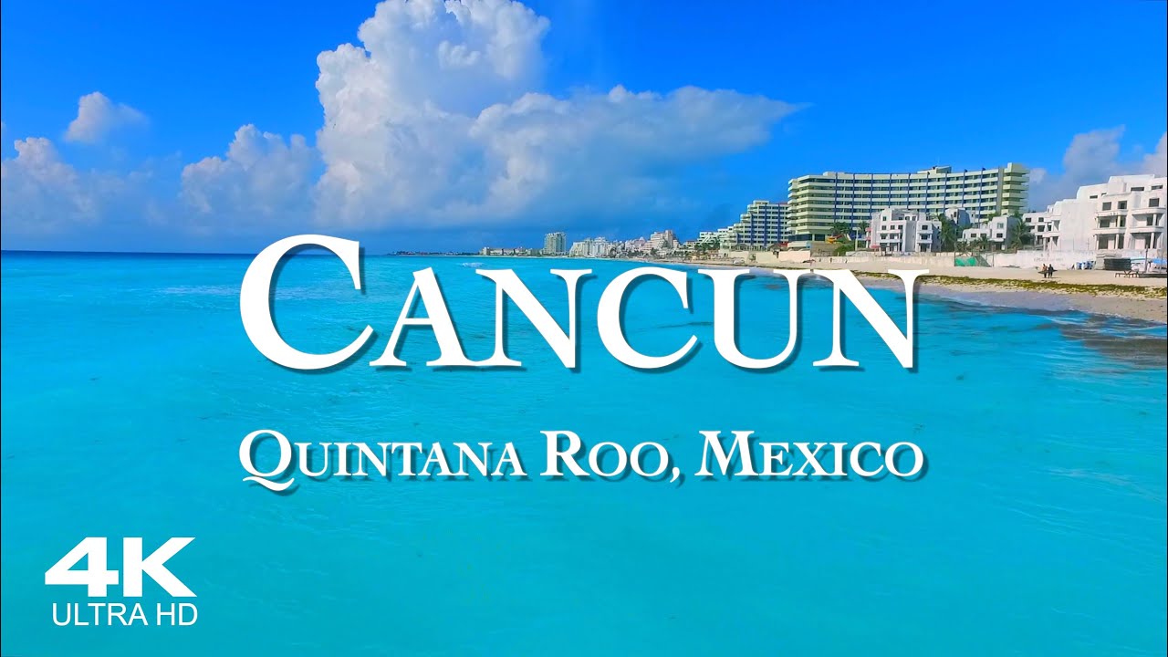 CANCUN 2026 🇲🇽 Drone Aerial 4K Dron | Canc&uacute;n Mexico Quintana Roo Ultra HD