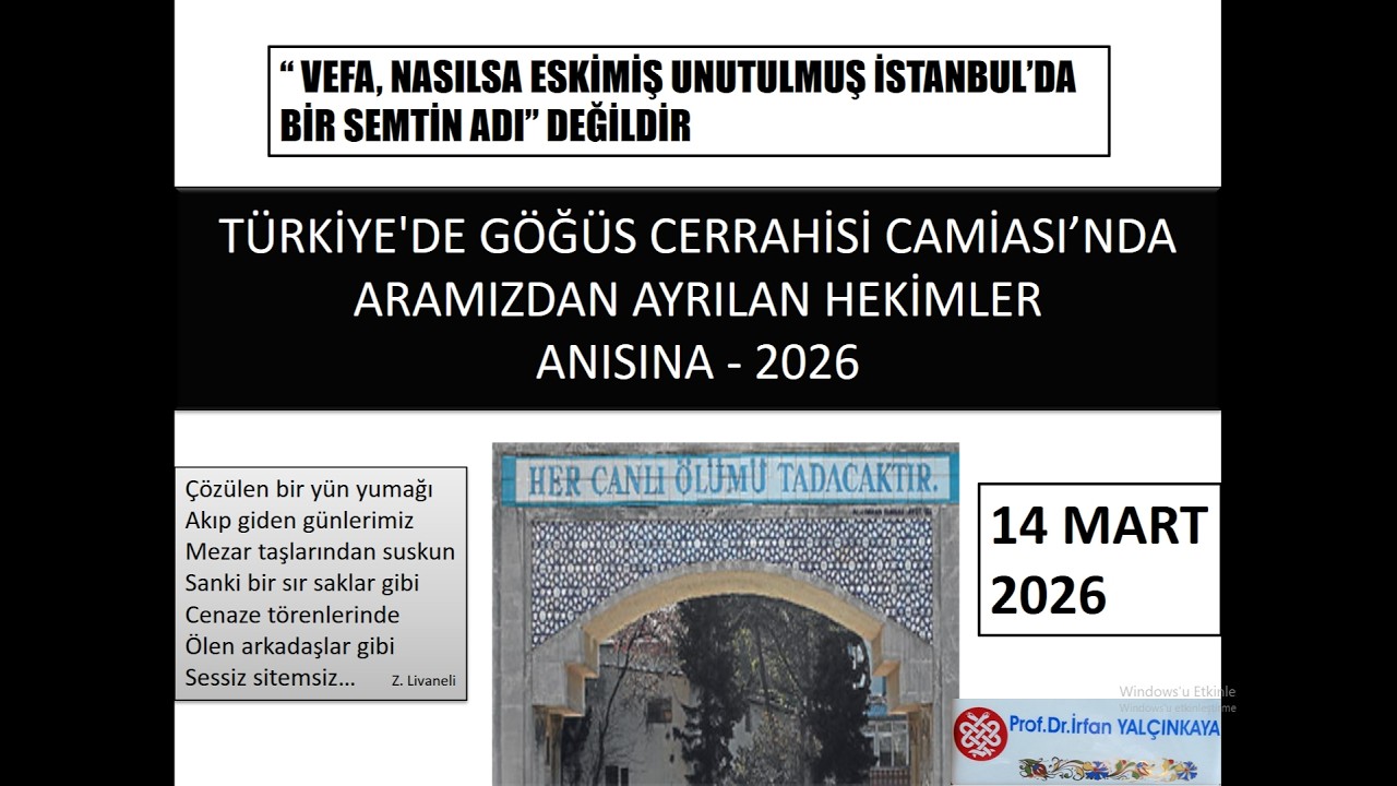 TÜRKİYE'DE GÖĞÜS CERRAHİSİ CAMİASI'NDA ARAMIZDAN AYRILAN HEKİMLER ANISINA - 2026