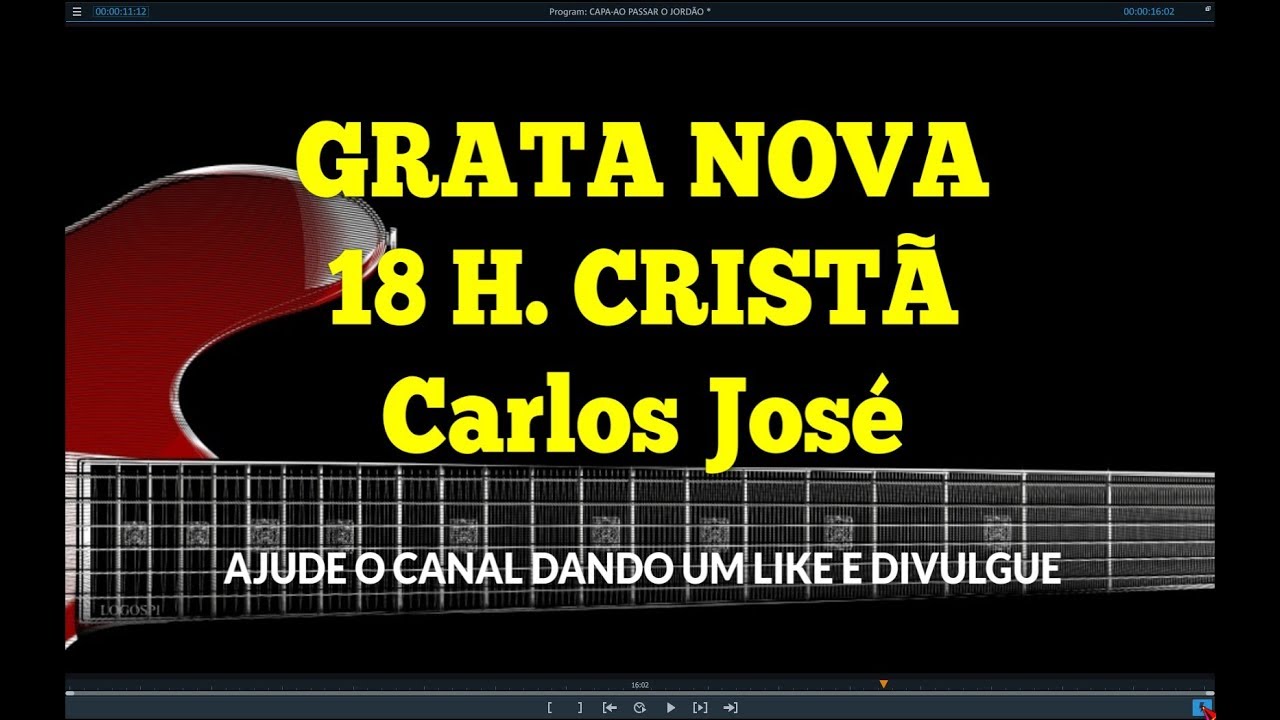 GRATA NOVA-18 HARPA CRISTÃ-Carlos José