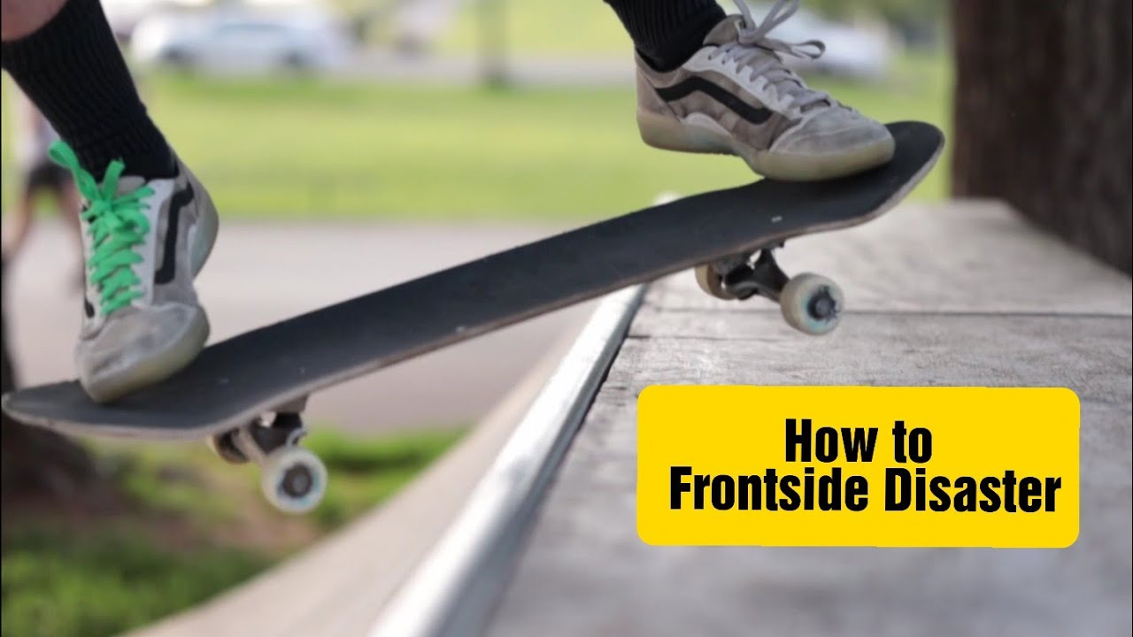 How to Frontside Disaster