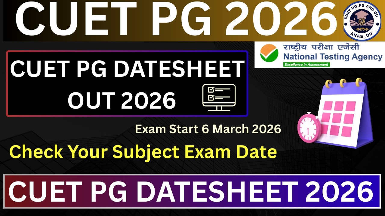 CUET PG Datesheet Out 2026 || Check Your Subject Exam Date 2026 