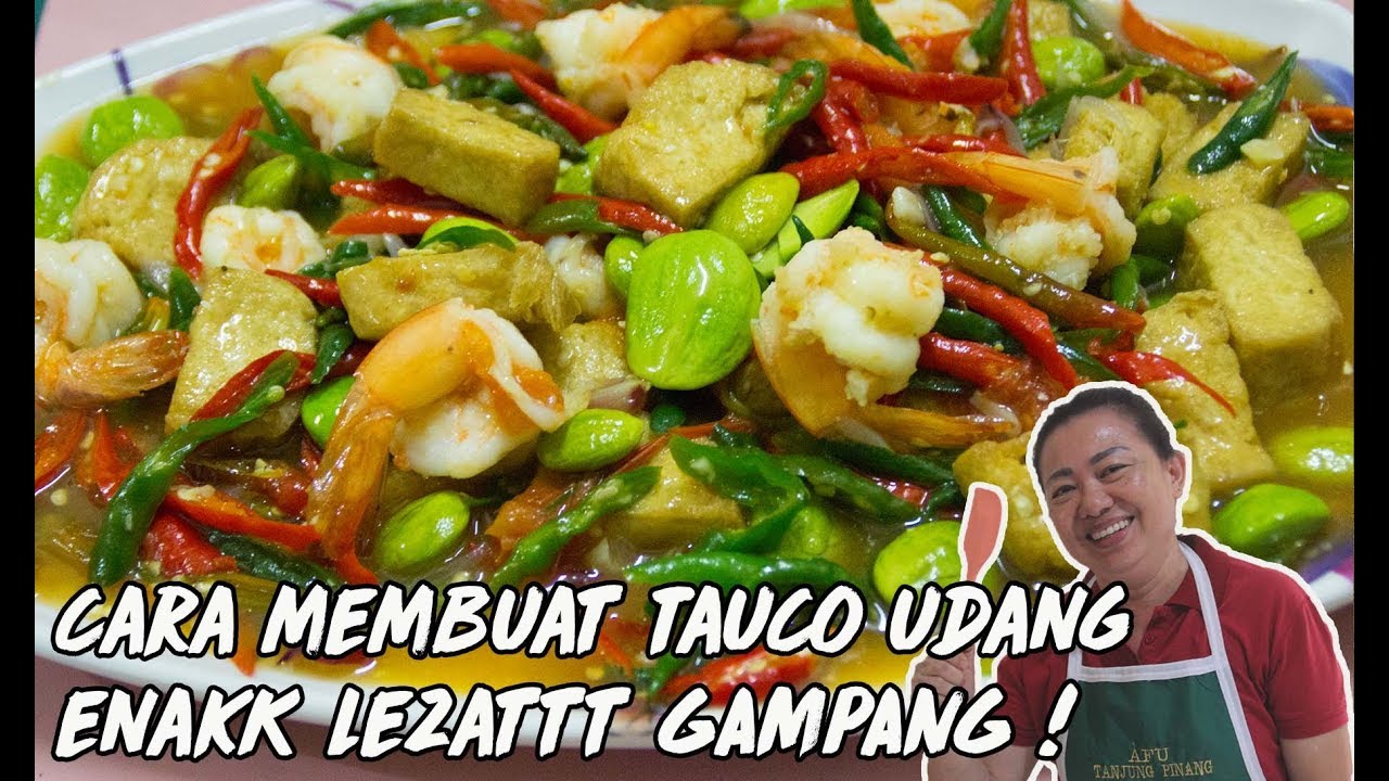 TAUCO UDANG ENAK GAMPANG !