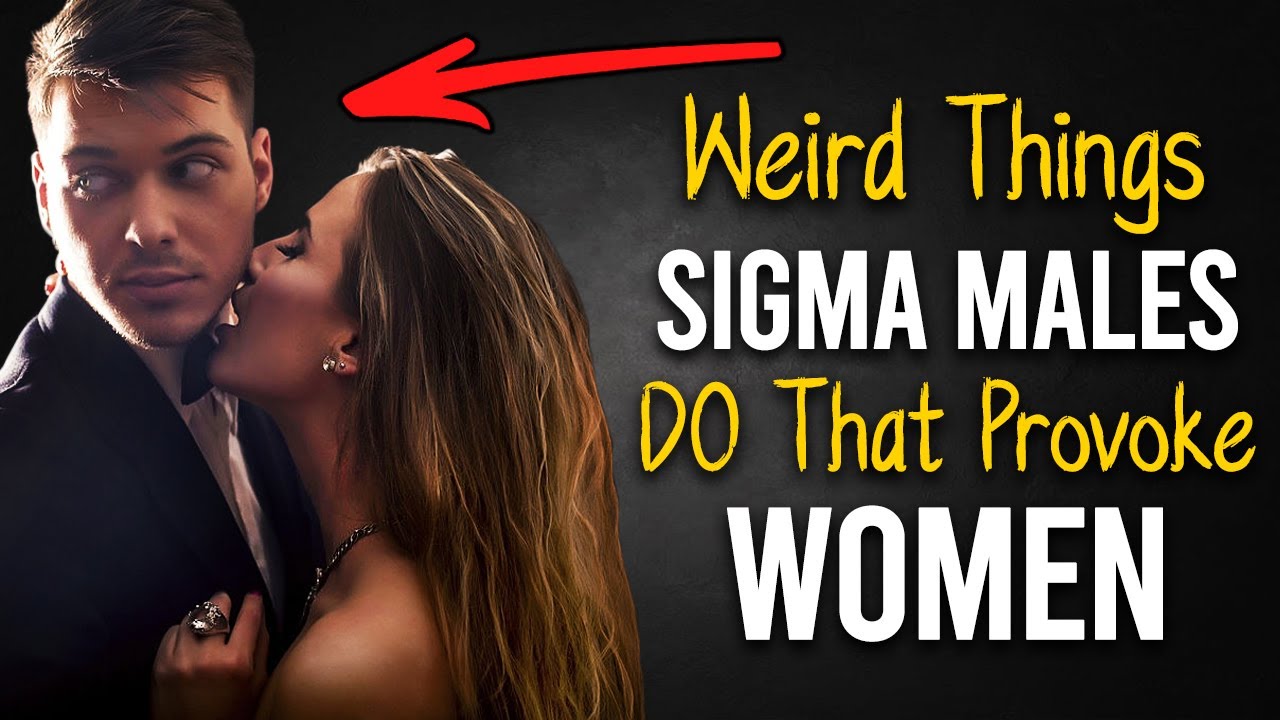 10 СТРАННЫХ вещей, которые делают сигма-самцы, и которые провоцируют женщин