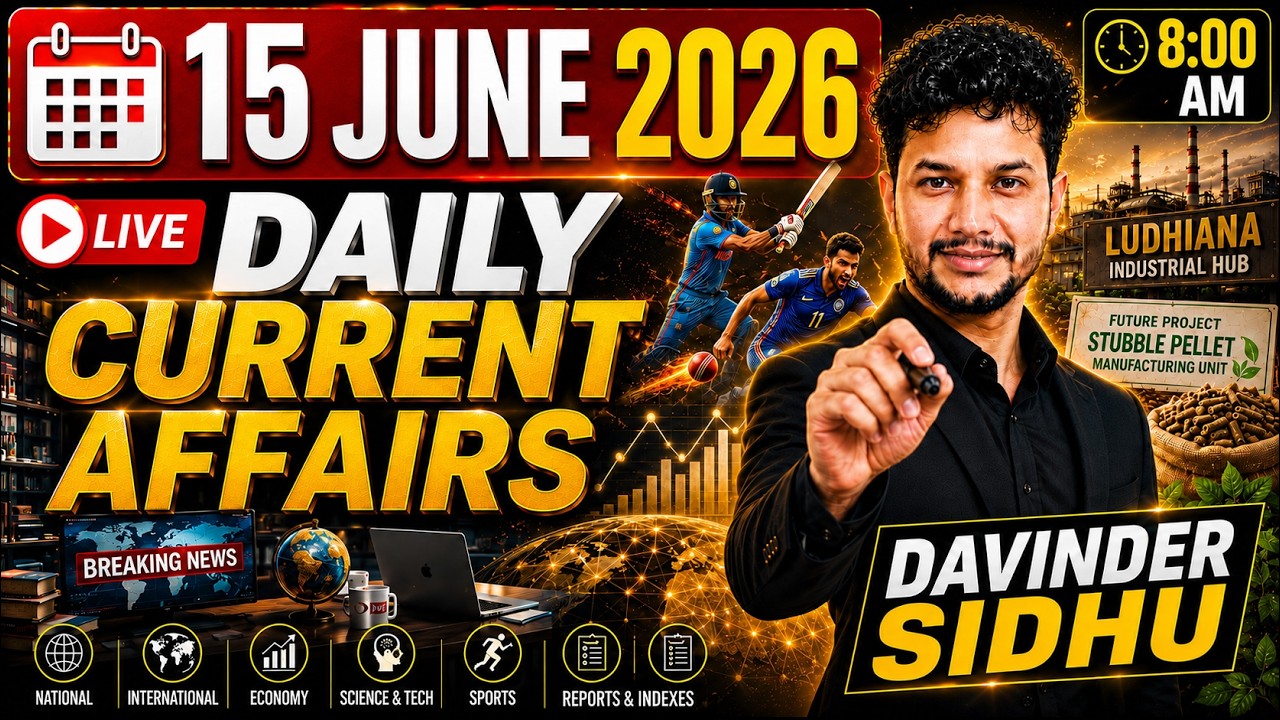 14 & 15th  June , 2026 CURRENT AFFAIRS   || FOR ALL competitive exams  ||DAVINDER SIDHU SIR
