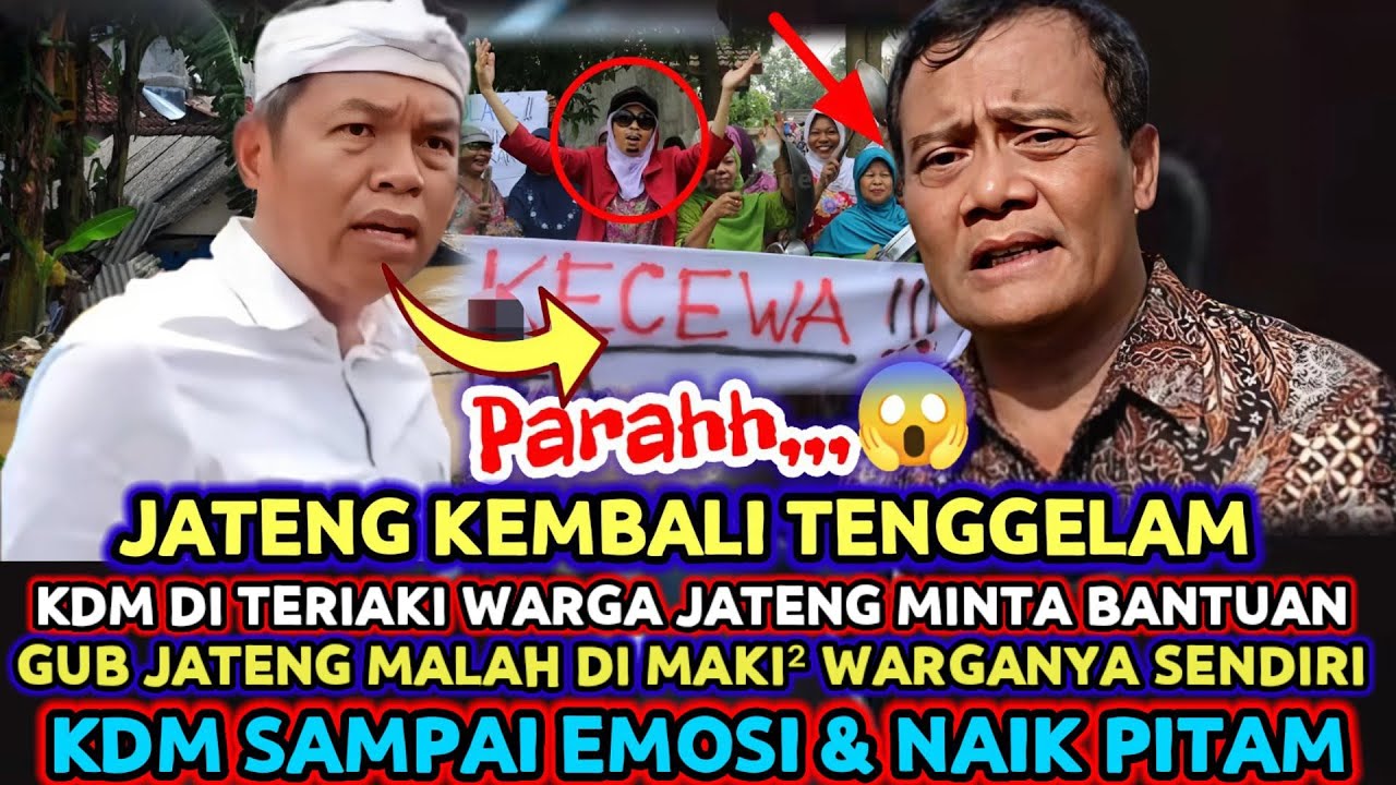 PARAH😱KDM DI TERIAKI WARGA JATENG SAAT BANJIR⁉️Gub Jateng Menghilang Saat Banjir Sampai Warga Kesal