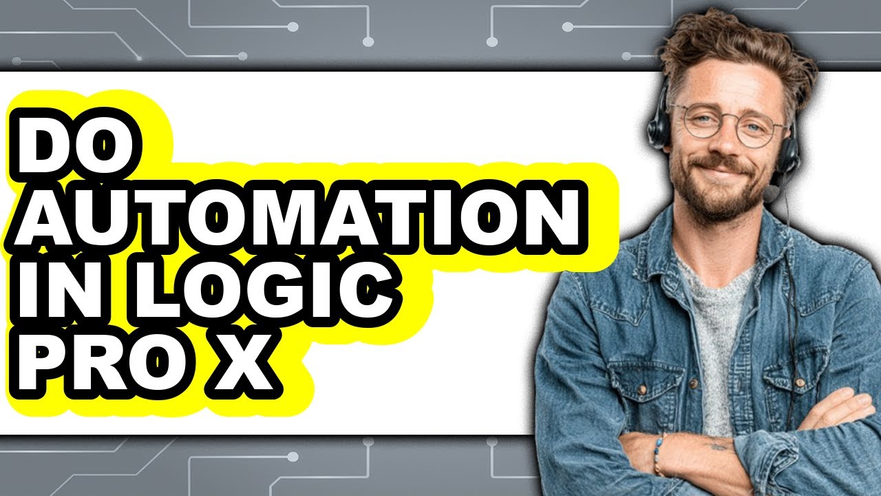How to Do Automation in Logic Pro X - Easy Guide