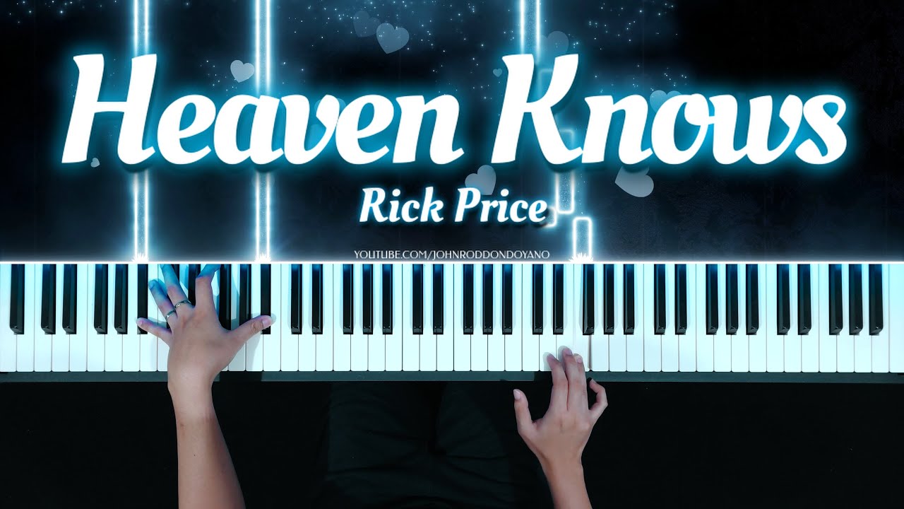 Heaven Knows - Rick Price | Piano Cover with PIANO SHEET