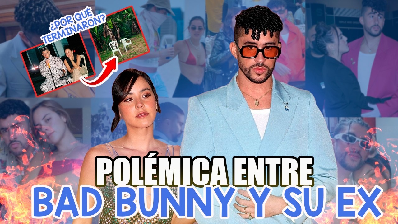 LA HISTORIA DE BAD BUNNY Y GABRIELA *TODO LO QUE NO SABÍAS*