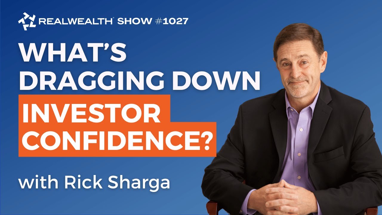 Why Investor Confidence is Plummeting: Insights for Real Estate in 2025 with Rick Sharga
