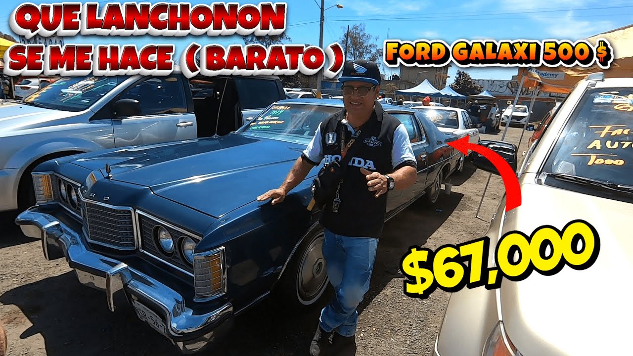 Que Lanchonon Encontramos en Venta galaxi 500 en el Tianguis de Autos Usados el Bordo de Xochiaca !!
