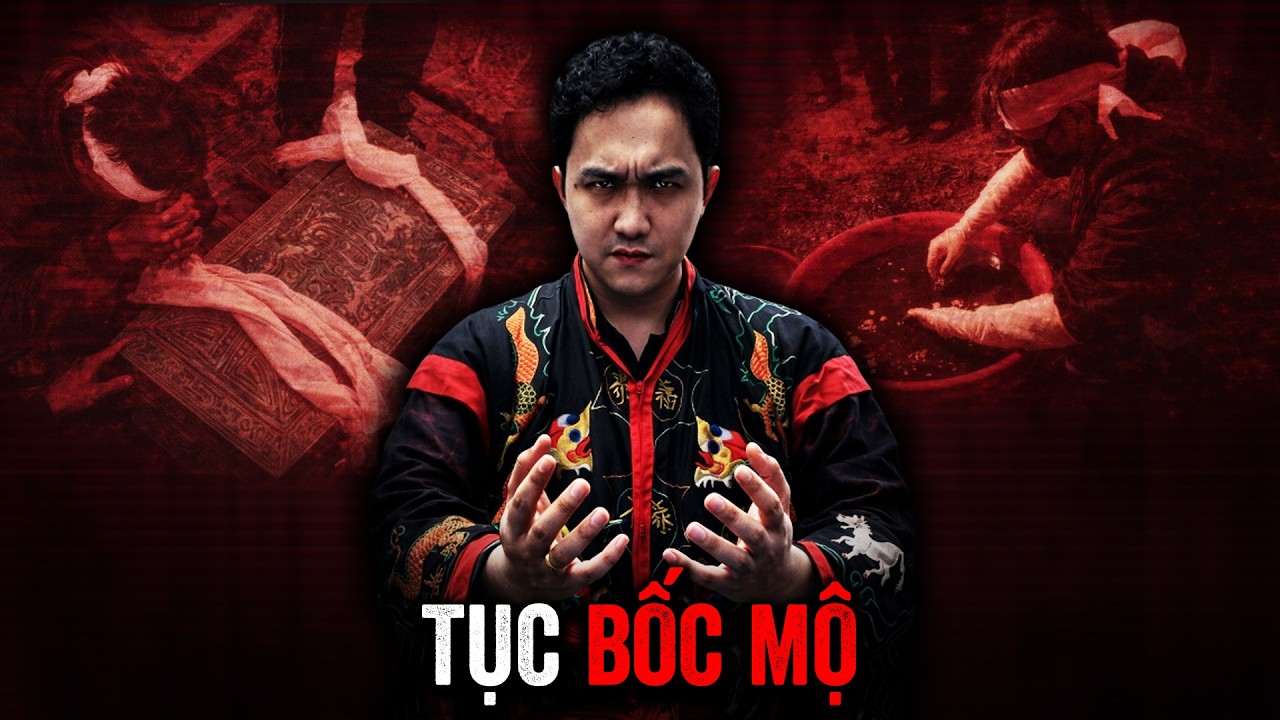 15 phút xem video này, bạn sẽ hiểu trọn vẹn tục BỐC MỘ của người Việt